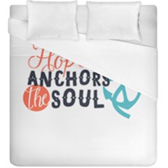 Hope Anchors The Soul Nautical Quote Duvet Cover Single Side (kingsize) by CraftyLittleNodes