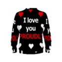 I love you proudly Kids  Sweatshirt View2