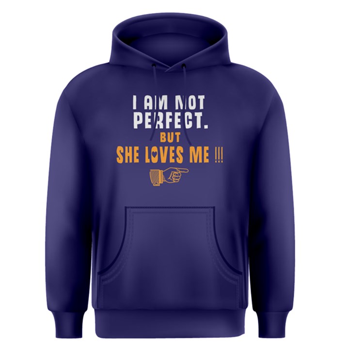 I am not perfect but she loves me - Men s Pullover Hoodie