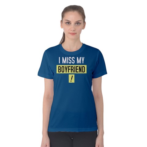 I Miss My Boyfriend - Women s Cotton Tee by FunnySaying