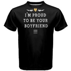 I m Proud To Be Your Boyfriend - Men s Cotton Tee by FunnySaying