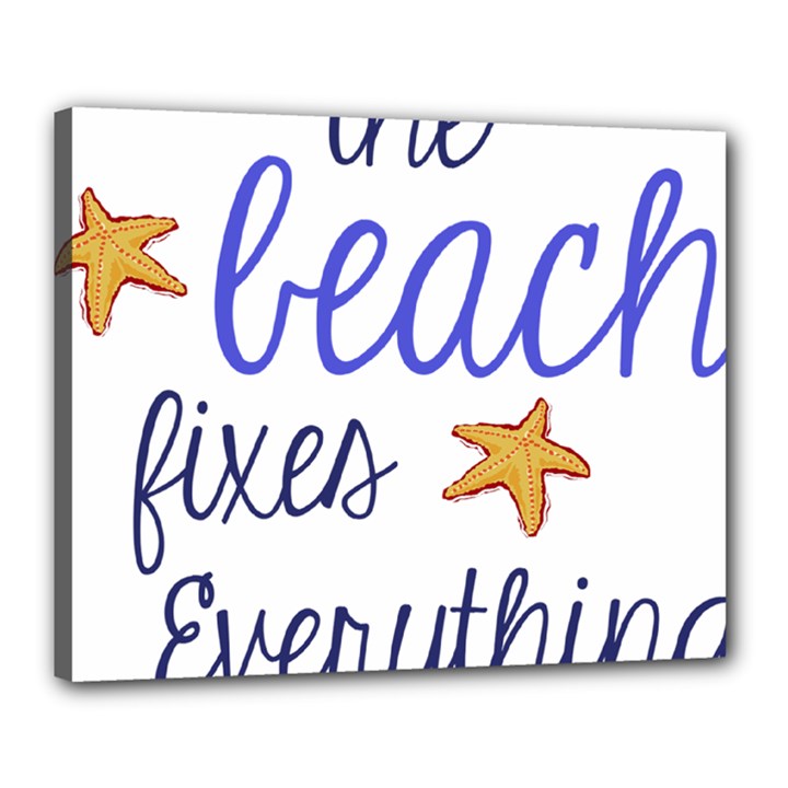 The Beach Fixes Everything Canvas 20  x 16 