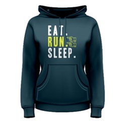 Eat Run Sleep - Women s Pullover Hoodie by FunnySaying