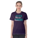 Keep running - Women s Cotton Tee View1