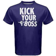 Kick Your Boss -  Men s Cotton Tee by FunnySaying