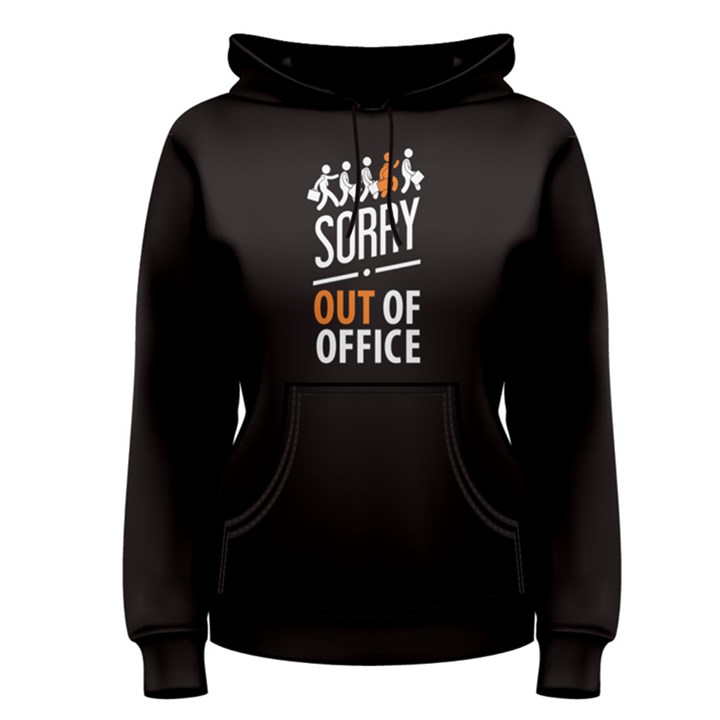 Black sorry out of office Women s Pullover Hoodie