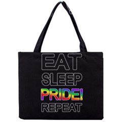 Eat Sleep Pride Repeat Mini Tote Bag by Valentinaart