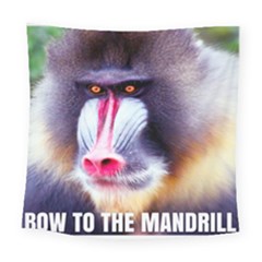 Bow To The Mandrill Square Tapestry (large) by RakeClag