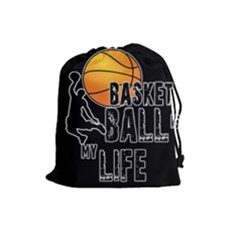 Basketball Is My Life Drawstring Pouches (large)  by Valentinaart