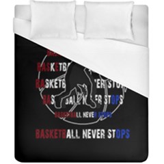 Basketball Never Stops Duvet Cover (california King Size) by Valentinaart