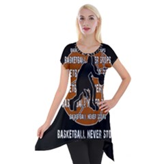 Basketball Never Stops Short Sleeve Side Drop Tunic by Valentinaart