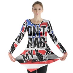 Dont Grab My Long Sleeve Tunic  by Valentinaart