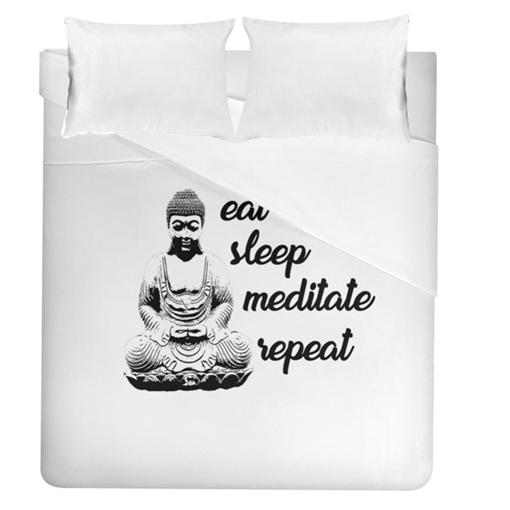 Eat, sleep, meditate, repeat  Duvet Cover (Queen Size)