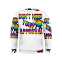 Dont need your approval Kids  Sweatshirt View1