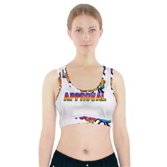 Dont Need Your Approval Sports Bra With Pocket by Valentinaart