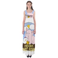 Friends Not Food - Cute Pig And Chicken Empire Waist Maxi Dress by Valentinaart