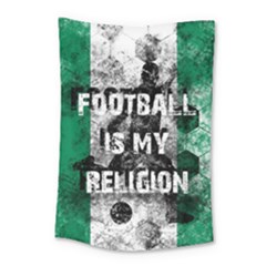 Football Is My Religion Small Tapestry by Valentinaart