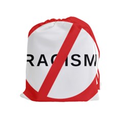 No Racism Drawstring Pouches (extra Large) by demongstore