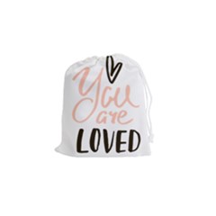 You Are Loved Drawstring Pouch (small) by alllovelyideas