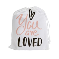 You Are Loved Drawstring Pouch (xxl) by alllovelyideas