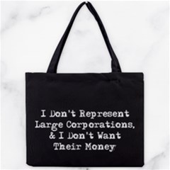 Don t Represent Large Corporations  Mini Tote Bag by WensdaiAmbrose