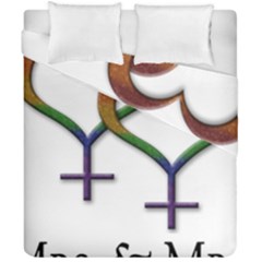 Mrs  And Mrs  Duvet Cover Double Side (california King Size) by LiveLoudGraphics