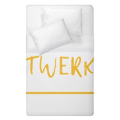 Twerking T-shirt Best Dancer Lovers & Twirken Twerken Gift | Booty Shake Dance Twerken Present | Twerkin Shirt Twerking Tee Duvet Cover (single Size) by reckmeck