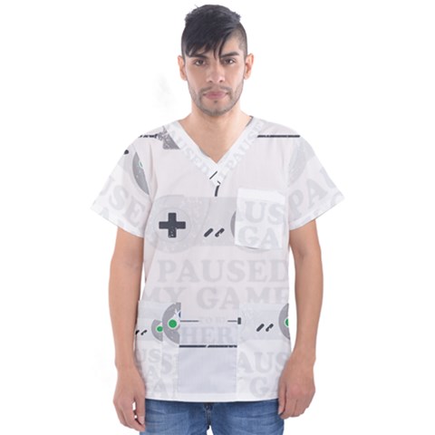 I Had To Pause My Game To Be Here Men s V-neck Scrub Top by ChezDeesTees