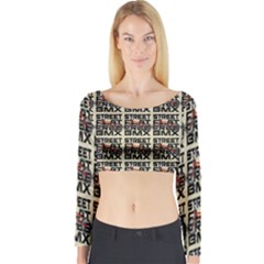 Bmx And Street Style - Urban Cycling Culture Long Sleeve Crop Top by DinzDas