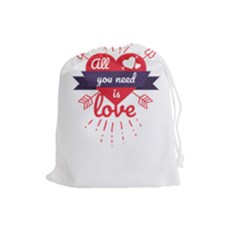 All You Need Is Love Drawstring Pouch (large) by DinzDas