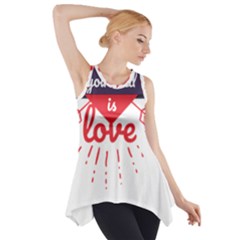 All You Need Is Love Side Drop Tank Tunic by DinzDas