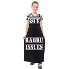 Babbu Issues - Italian Daddy Issues Kids  Short Sleeve Maxi Dress by ConteMonfrey