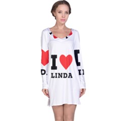 I Love Linda  Long Sleeve Nightdress by ilovewhateva