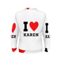 I love karen Kids  Sweatshirt View2