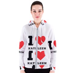 I Love Kathleen Women s Zipper Hoodie by ilovewhateva