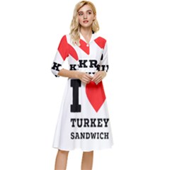 I Love Turkey Sandwich Classy Knee Length Dress by ilovewhateva