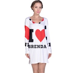 I Love Brenda Long Sleeve Nightdress by ilovewhateva