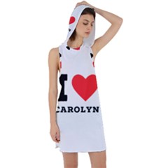 I Love Carolyn Racer Back Hoodie Dress by ilovewhateva