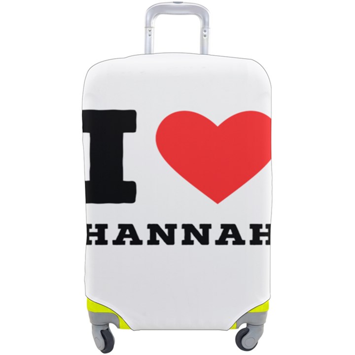 i love hannah Luggage Cover (Large)