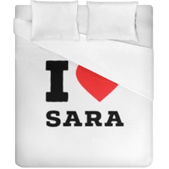 I Love Sara Duvet Cover (california King Size) by ilovewhateva