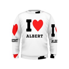 I Love Albert Kids  Sweatshirt by ilovewhateva