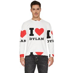 I Love Dylan  Men s Fleece Sweatshirt by ilovewhateva