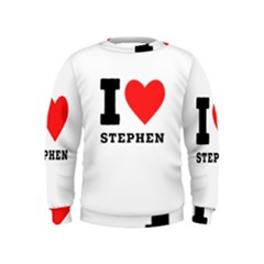 I Love Stephen Kids  Sweatshirt by ilovewhateva