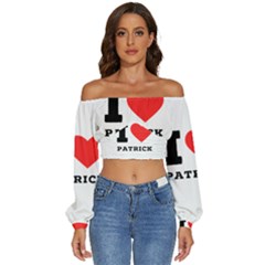 I Love Patrick  Long Sleeve Crinkled Weave Crop Top by ilovewhateva