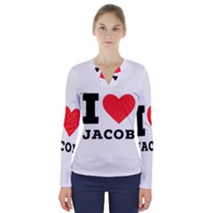 I Love Jacob V-neck Long Sleeve Top by ilovewhateva