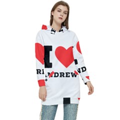 I Love Andrew Women s Long Oversized Pullover Hoodie by ilovewhateva