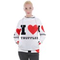 I love truffles Women s Hooded Pullover View1