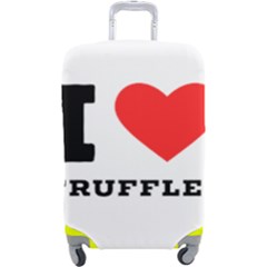 I Love Truffles Luggage Cover (large) by ilovewhateva