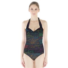 Mathematical-colorful-formulas-drawn-by-hand-black-chalkboard Halter Swimsuit by Salman4z