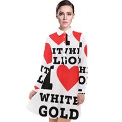 I Love White Gold  Long Sleeve Chiffon Shirt Dress by ilovewhateva